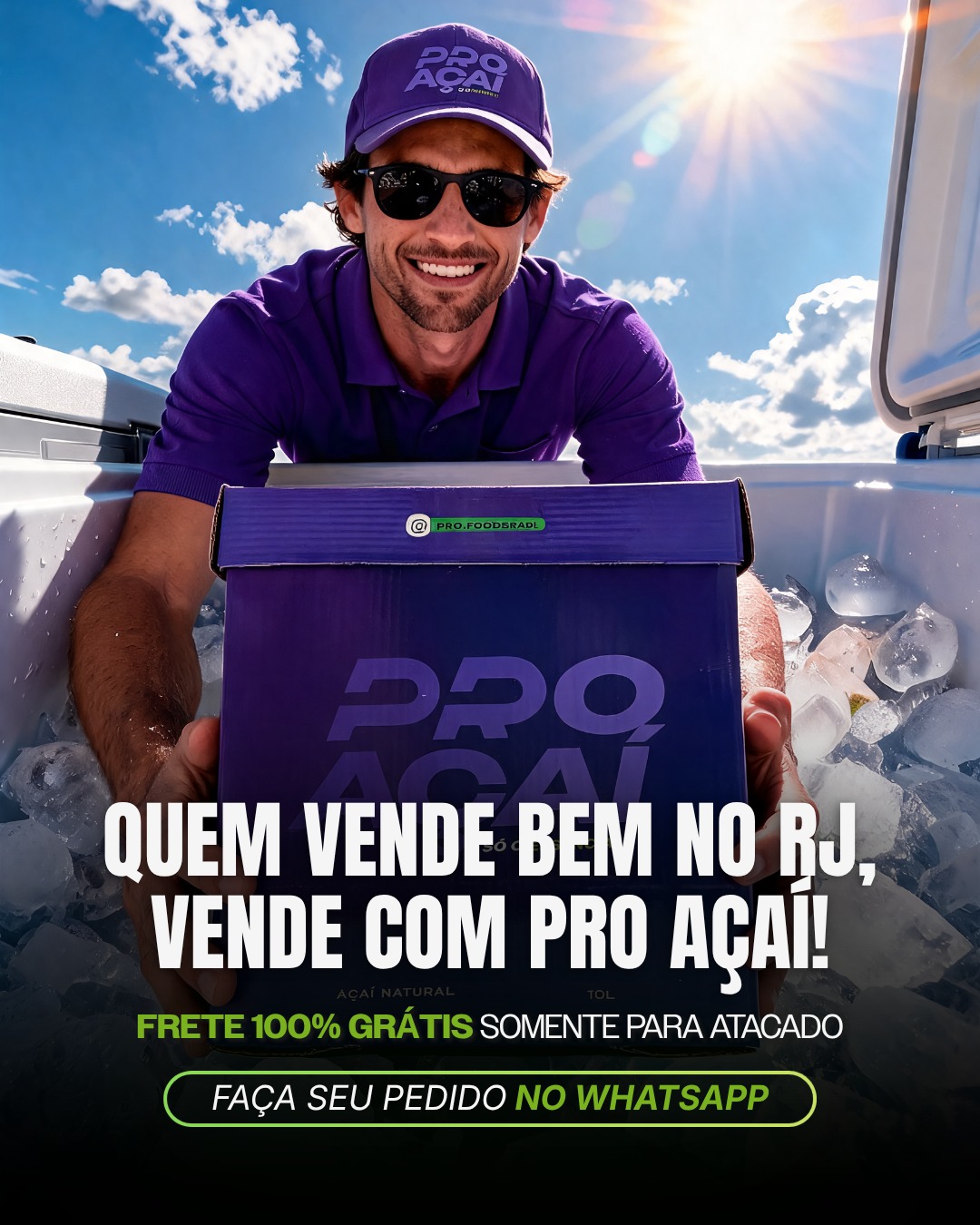 Quem vende bem no RJ, vende com Pro Açaí